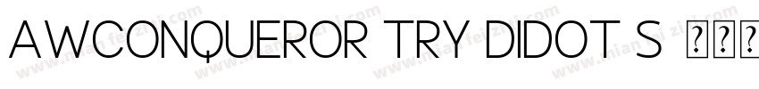 AWConqueror Try Didot S字体转换